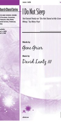 I Do Not Sleep (SATB)