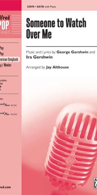 Someone to Watch Over Me (SATB)