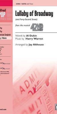 Lullaby of Broadway and fuerty-Second Street (SATB)