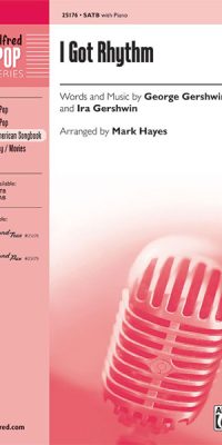 Ira Gershwin_George Gershwin: I got rhythm (SATB)