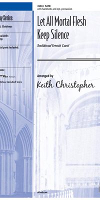 Let All Mortal Flesh Keep Silence (SATB)