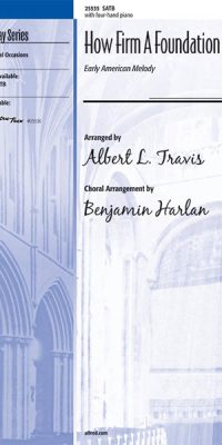 How fuerm a Foundation (SATB)