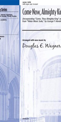 Come Now, Almighty King! (SATB)