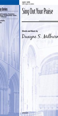 Sing Out Your Praise (SATB)