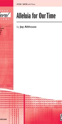 Alleluia fuer Our Time (SATB)