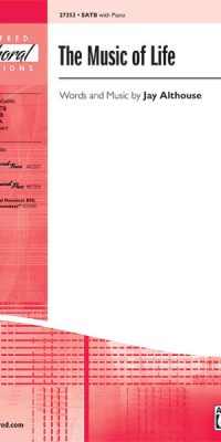 The Music of Life (SATB)
