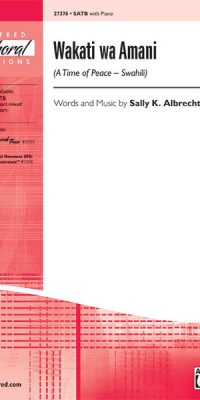 Wakati wa Amani A Time of Peace - Swahili (SATB)