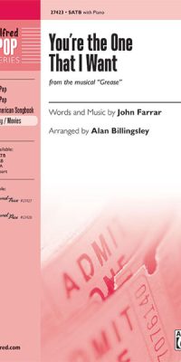 You're the One That I Want from Grease (SATB)