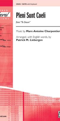 Pleni Sunt Coeli from Te Deum (SATB)
