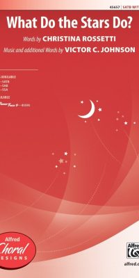 Victor C. Johnson: What Do the Stars Do (SATB)