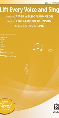J. Rosamund Johnson: Lift Every Voice and Sing (SATB)
