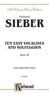 Ferdinand Sieber: Ten Easy Vocalises and Solfeggios