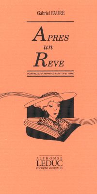 Après Un Rêve Pour Mezzo-Soprano ou Baryton &Piano