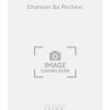 Gabriel Fauré: Chanson Du Pecheur