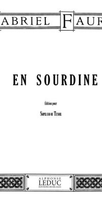 Gabriel Fauré:  En Sourdine