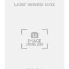 Gabriel Fauré: Don Silencieux Op92