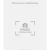 Chansons et Melodies