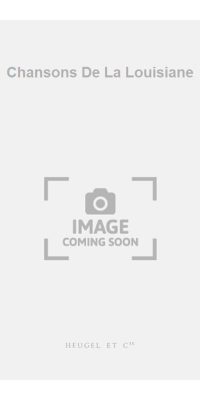Blanchard: Chansons De La Louisiane