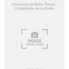 Chansons de Notre Temps - Complainte de La Butte