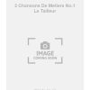 3 Chansons De Metiers No.1 Le Tailleur