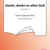 Johann Sebastian Bach: Dankt, Dankt Nu Allen God (Choral Score)