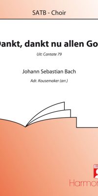 Johann Sebastian Bach: Dankt, Dankt Nu Allen God (Choral Score)