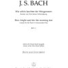 Bach: Kantate BWV 1 Wie schon leuchtet der Morgenstern (Set)