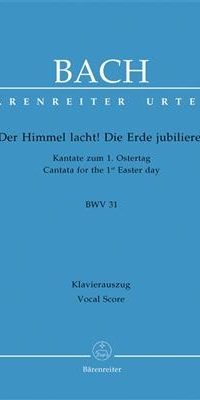 Bach: Kantate BWV 31 Der Himmel lacht! Die Erde jubilieret (Orgel)