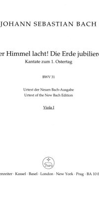 Bach: Kantate BWV 31 Der Himmel lacht! Die Erde jubilieret (Altviool 1)