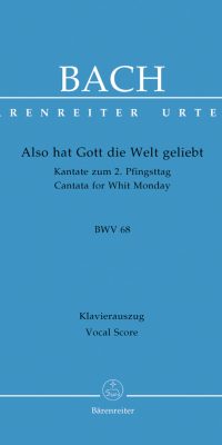 Bach: Kantate BWV 68  Also hat Gott die Welt geliebt
