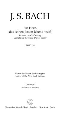 Bach: Kantate BWV 134  Ein Herz, das seinem Jesum lebend weiss  (Cello/Kontrabas/Basso-Continuo)