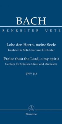 Bach: Kantate 143 Lobe den Herrn, meine Seele (Orgel)