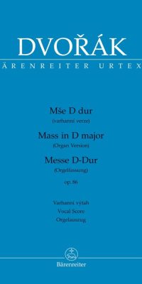 Dvorak: Mass In  D Major Op.86