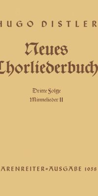 Minnelieder II. Neues Chorliederbuch zu Worten von Hans Grunow, Folge 3 (1936/38)