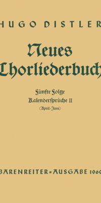 Kalendersprüche II (April - Juni). Neues Chorliederbuch zu Worten von Hans Grunow, Folge 5 (1936/38)