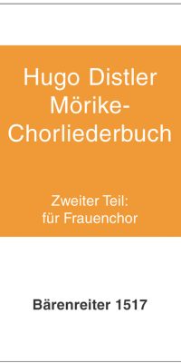 Hugo Distler: Mörike-Chorliederbuch (1938/39) - Teil 2
