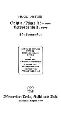 Er ist's / Jägerlied / Verborgenheit