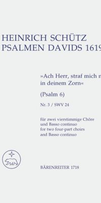 Schutz: Ach Herr, strafe mich nicht