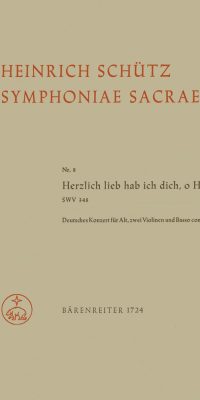 Heinrich Schutz: Herzlich lieb hab ich dich, o Herr