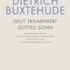 Buxtehude: Heut Triumphieret Gottes Sohn BuxW 43 (Partituur)