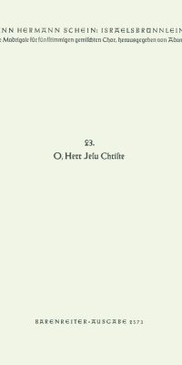 Schein: O, Herr Jesu Christe, doch nicht vorübergeh (SSATB)