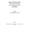 Die Kunst der Fuge. Ausgabe nach der Handschrift und dem Erstdruck mit Choral "Vor deinen Thron tret ich hiermit" fuer Streichinstrumente - The Art of