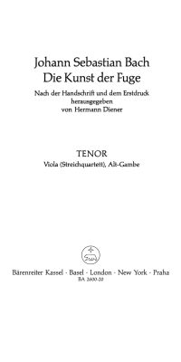 Die Kunst der Fuge. Ausgabe nach der Handschrift und dem Erstdruck mit Choral "Vor deinen Thron tret ich hiermit" fuer Streichinstrumente - The Art of
