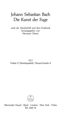 Die Kunst der Fuge. Ausgabe nach der Handschrift und dem Erstdruck mit Choral "Vor deinen Thron tret ich hiermit" fuer Streichinstrumente - The Art of