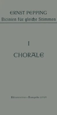 Bicinien, Heft 1: Choräle (1954/55)
