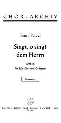 Henry Purcell: Singt, o Henry Purcell: Singt dem Herrn - O, sing unto the Lord