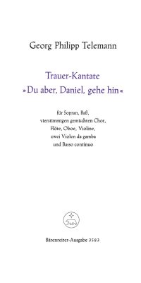 Telemann: Du aber,  Daniel, gehe hin