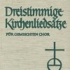 Dreistimmige Kirchenliedsätze