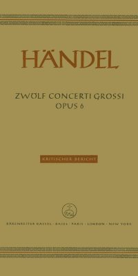 Handel: Zwölf Concerti grossi HWV 319-330