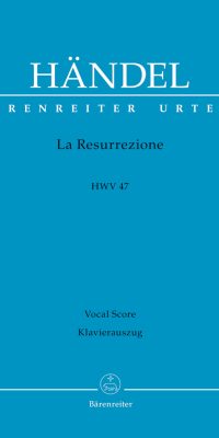 Georg Friedrich Händel: La Resurrezione HWV 47